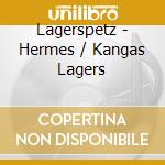 Lagerspetz - Hermes / Kangas Lagers cd musicale