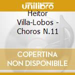 Heitor Villa-Lobos - Choros N.11 cd