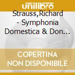 Strauss,Richard - Symphonia Domestica & Don Juan cd musicale di Strauss,Richard