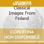 Classical Images From Finland cd