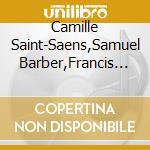 Camille Saint-Saens,Samuel Barber,Francis Poulenc - Symphony No.3 / Toccata Festiva / Organ Concerto (Sacd)