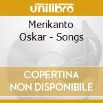 Merikanto Oskar - Songs cd musicale di Oskar Merikanto