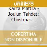 Karita Mattila - Joulun Tahdet: Christmas Collection cd