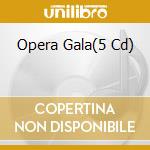 Opera Gala(5 Cd) cd