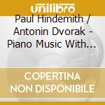 Paul Hindemith / Antonin Dvorak - Piano Music With Orchestra / Symphony No.9