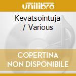 Kevatsointuja / Various cd