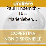 Paul Hindemith - Das Marienleben Op.27 (versione Rivista Del 1948)