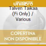 Talven Taikaa (Fi Only) / Various cd musicale di Various