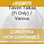 Talven Taikaa (Fi Only) / Various cd
