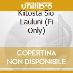 Kiitosta Sio Lauluni (Fi Only) cd