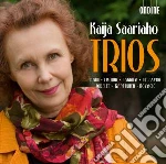 Saariaho Kaija - Trios: Mirage, Cloud Trio, Cendres, Je Sens Un Deuxieme Coeur, Serenatas cd