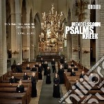 Felix Mendelssohn - Salmo 100, 3 Salmi Op.78, Elia Op.70 Parti I E Ii, 2 Cori Sacri Op.115: N.1