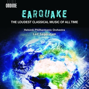 Leif Segerstam / Helsinki Po - The Loudest Classical Music Of All Time cd musicale di Earquake