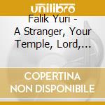 Falik Yuri - A Stranger, Your Temple, Lord, Habanera, Autumn - 'sacred Love' cd