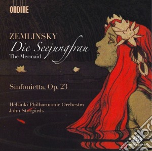 Alexander Von Zemlinsky - Die Seejungfrau (la Sirena) , Sinfonietta Op.23 cd musicale di Alexander Von Zemlinsky