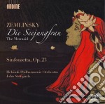 Alexander Von Zemlinsky - Die Seejungfrau (la Sirena) , Sinfonietta Op.23