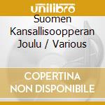 Suomen Kansallisoopperan Joulu / Various cd