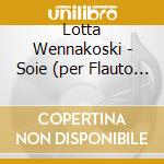Lotta Wennakoski - Soie (per Flauto E Orchestra), Hava - Slobodeniouk Dima Dir cd musicale di Lotta Wennakoski