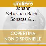Johann Sebastian Bach - Sonatas & Partitas (2 Cd) cd musicale di Bach johann sebasti