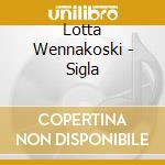 Lotta Wennakoski - Sigla cd