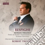 Ottorino Respighi - Roman Trilogy cd
