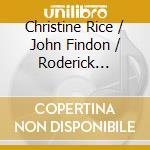 Christine Rice / John Findon / Roderick Williams - Elgar. The Dream Of Gerontius, Op. 38 (2 Cd) cd