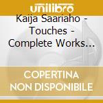 Kaija Saariaho - Touches - Complete Works For Piano And Harpsichord cd