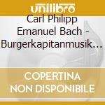 Carl Philipp Emanuel Bach - Burgerkapitanmusik - Barockwerk Hamburg / Hochman cd