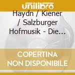 Haydn / Kiener / Salzburger Hofmusik - Die Wahrheit Der Natur cd musicale di Haydn / Kiener / Salzburger Hofmusik