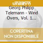 Georg Philipp Telemann - Wind Overs, Vol. 1 - Orfeo Blaserensemble cd