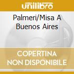 Palmeri/Misa A Buenos Aires cd