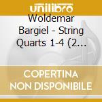 Woldemar Bargiel - String Quarts 1-4 (2 Cd)