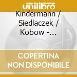 Kindermann / Siedlaczek / Kobow - Opitianischer Orpheus cd musicale