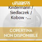 Kindermann / Siedlaczek / Kobow - Opitianischer Orpheus cd