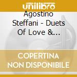 Agostino Steffani - Duets Of Love & Passion cd