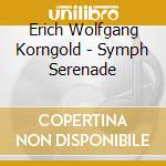 Erich Wolfgang Korngold - Symph Serenade cd