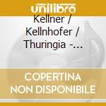 Kellner / Kellnhofer / Thuringia - Kellner:Sacred Cantatas cd