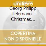 Georg Philipp Telemann - Christmas Cantatas cd musicale di Georg Philipp Telemann