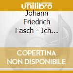 Johann Friedrich Fasch - Ich Danke Dem Herrn cd