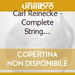 Carl Reinecke - Complete String Quartets (2 Cd) cd musicale di Reinecke / Reinhold