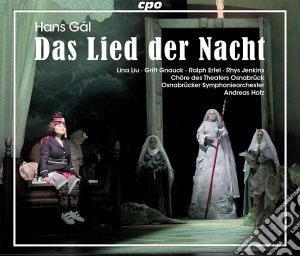 Hans Gal - Das Lied Der Nacht (2 Cd) cd musicale di Gal / Liu