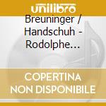 Breuninger / Handschuh - Rodolphe Kreutzer: Violin Concertos 1. 6 & 7 cd musicale