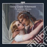 Georg Caspar Schurmann - Die Getreue Alceste