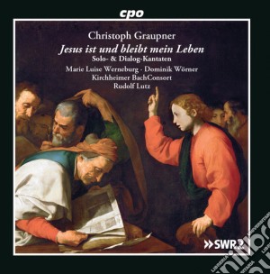 Graupner / Werneburg / Worner - Jesus Ist Und Bleibt Mein Leben (2 Cd) cd musicale di Graupner / Werneburg / Worner