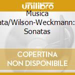 Musica Fiata/Wilson-Weckmann:11 Sonatas cd