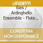 Ries / Ardinghello Ensemble - Flute Quartets 2 cd musicale di Ries / Ardinghello Ensemble