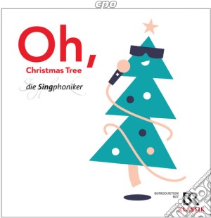 Singphoniker Die - Oh, Christmas Tree cd musicale di J.S. Bach