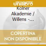 Kolner Akademie / Willens - Gottfried August Homilius: Siehe. Der Herr Kommt - Christmas & Advent Cantatas cd musicale
