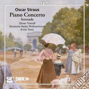 Oscar Straus - Piano Concerto, Serenade cd musicale