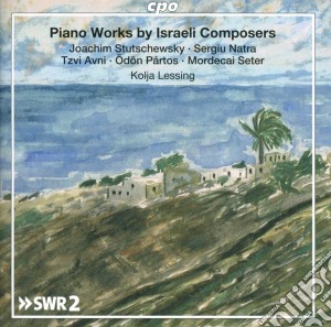 Kolja Lessing - Piano Works By Israeli Composers cd musicale